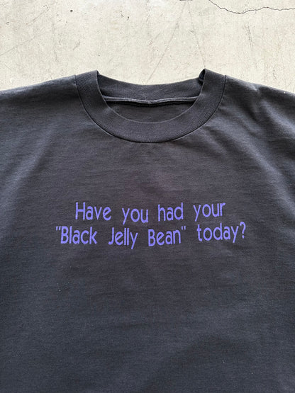 90’s Have You Had Your ‘Black Jelly Bean’ Today? Shirt
